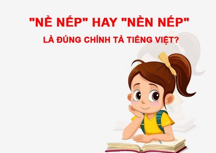 nề nếp hay nền nếp
