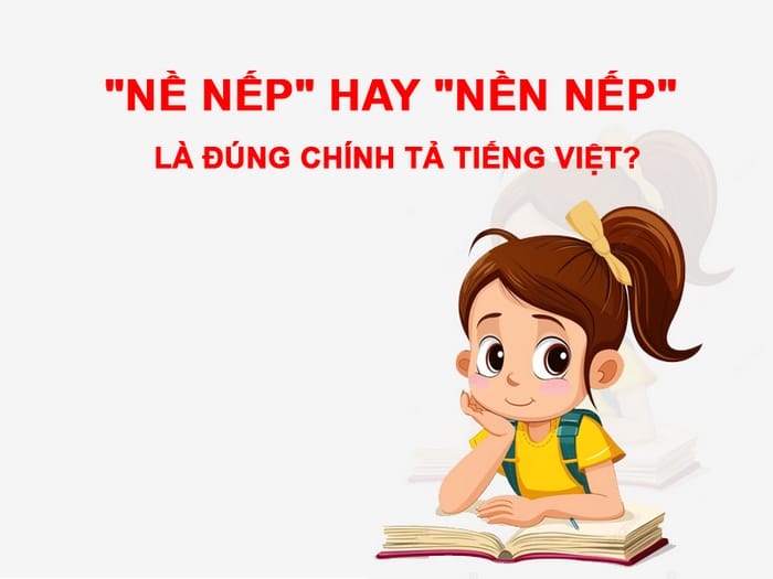 nề nếp hay nền nếp
