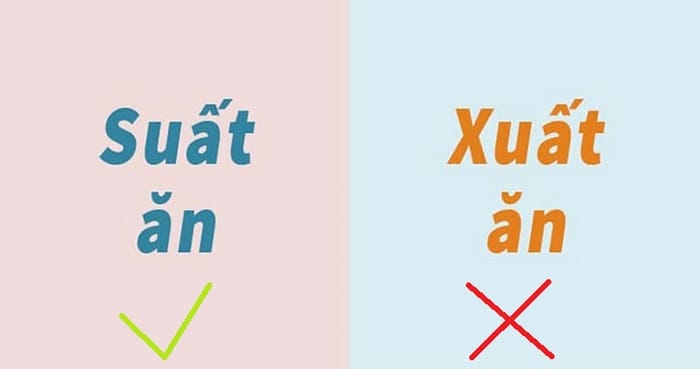 Suất ăn là từ viết đúng, xuất ăn là từ viết sai