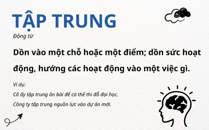 Tập chung là một động từ có tính ứng dụng rộng rãi trong đời sống