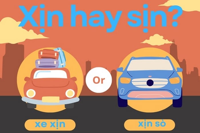 Sử dụng từ xịn sò khi nói về đồ vật, phương tiện,... có chất lượng cao