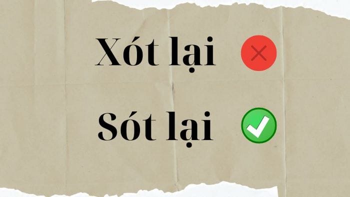 “Sót” mang nghĩa bị bỏ lại, không được tính đến hoặc mô tả kết quả chưa hoàn chỉnh