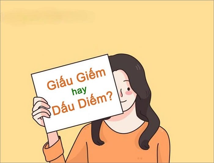 Nhầm lẫn giữa âm d và gi khiến nhiều người băn khoăn dấu diếm hay giấu giếm