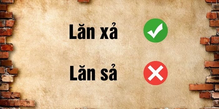 Tìm hiểu lăn xả và lăn sả từ nào mới đúng chuẩn tiếng Việt