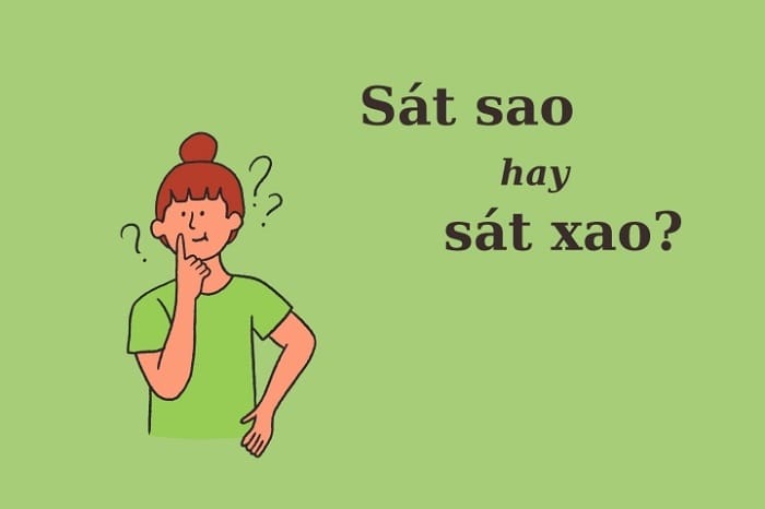 sát sao hay sát xao